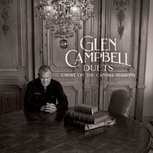 Campbell, Glen • Glen Campbell Duets: Ghost on the Canvas Ses. (2LP) (2 LP)