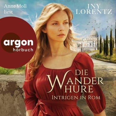 Moll, Anne • Die Wanderhure - Intrigen in Rom (2 CD)
