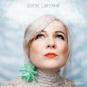 Lindstrand, Josefine • For The Dreamers (CD)