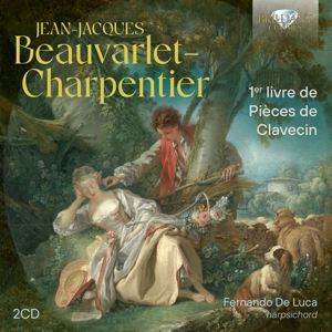 De Luca, Fernando • Beauvarlet - Charpentier: 1Livre De Pieces De Claveci (2 CD)