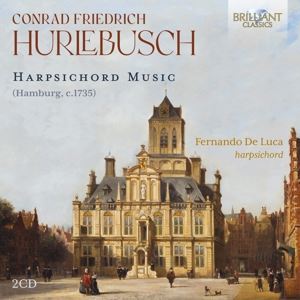 Luca, Fernando de • Hurlebusch: Harpsichord Music (2 CD)
