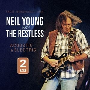 Young, Neil with The Restless • Acoustic & Electric (2 CD)
