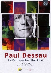 Paul Dessau/Anne - Kathrin Peitz • Paul Dessau - Let's Hope For The Best (DVD)