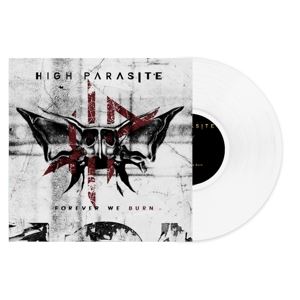 High Parasite • Forever We Burn (Ltd. White LP) (LP)