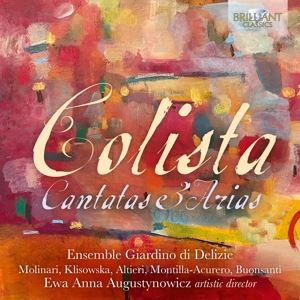 Ensemble Giardino Di Delizie/Augustynowicz, Ewa A. • Colista: Cantatas & Arias (CD)