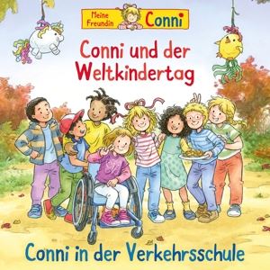 Conni • 77: Conni und der Weltkindertag/Verkehrsschule (CD)