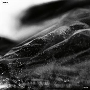 Groza • Nadir (Gatefold LP) (LP)