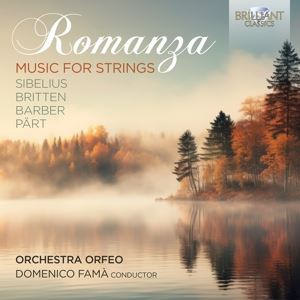 Orchestra Orfeo/Fama, Domenico • Romanza: Music For Strings By Sibelius, Britten, Barb (CD)