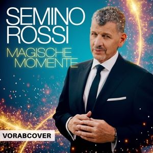 Rossi, Semino • Magische Momente (CD)