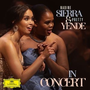 Sierra N. /Yende P. /Les Frivolites Parisiennes • Nadine Sierra & Pretty Yende in Concert (CD)