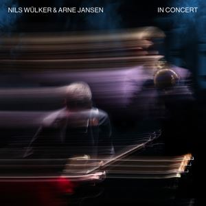 Wülker, Nils/Jansen, Arne • In Concert (CD)