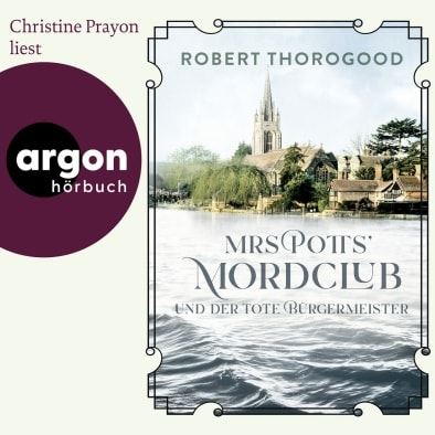 Prayon, Christine • Mrs Potts' Mordclub Und Der Tote Bürgermeister (2 CD)