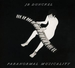 Dunckel, JB • Paranormal Musicality (CD)