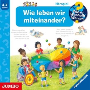 Szylowicki, Sonja/Mennen, Patricia/Humbach, Mark • Wieso? Weshalb? Warum?: Wie leben wir miteinander? (CD)
