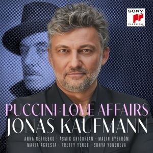 Kaufmann/Netrebko/Grigorian/Yende/Yoncheva/Fisch/+ • Puccini: Love Affairs