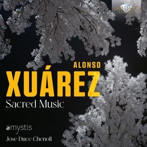 Amystis/Chenoll, Jose Duce • Xuares: Sacred Music (CD)