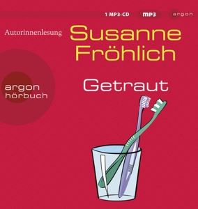 Fröhlich, Susanne • Getraut (CD)