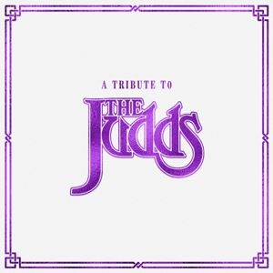 Various Artists • A Tribute To The Judds