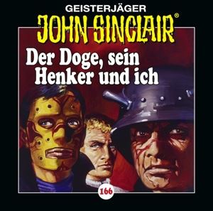 John Sinclair • Folge 166 - Der Doge, Sein Henker Und Ich