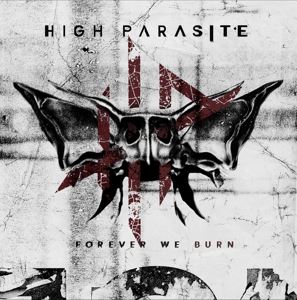 High Parasite • Forever We Burn (CD)